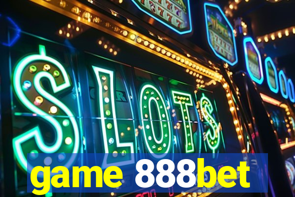 game 888bet